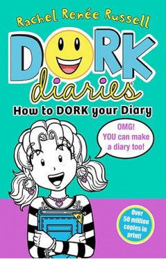 Dork Diaries 3. 5 How to Dork Your Diary